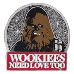 Disney Star Wars Pin - Wookiees Need Love Too - Chewbacca